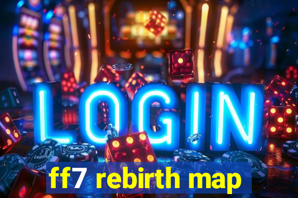 ff7 rebirth map